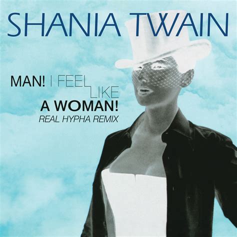 i feel like a woman song|shania twain man i feel like a woman international mix.